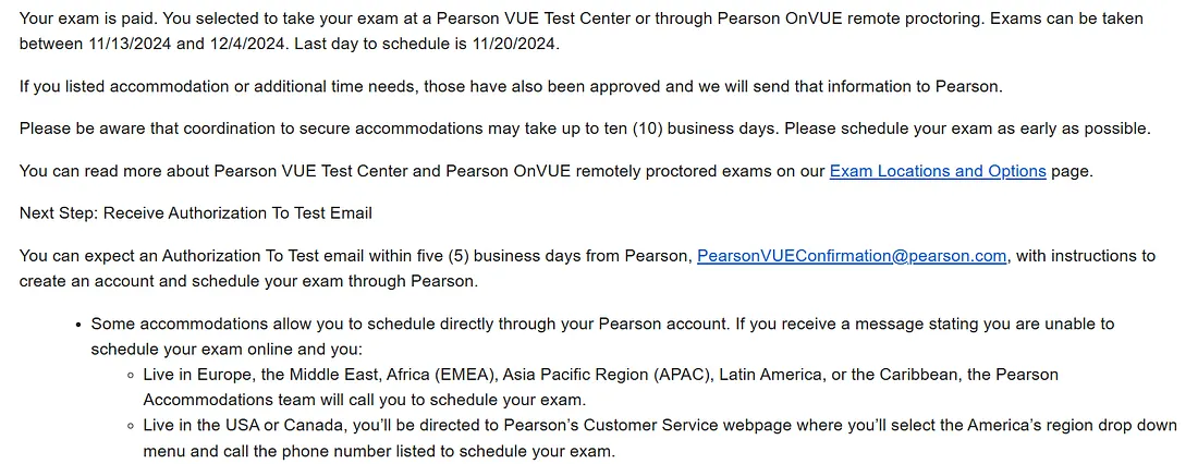Pearson VUE 考試確認頁面截圖，說明考試已完成付款，可於2024年11月13日至12月4日之間在 Pearson VUE 測試中心或透過 OnVUE 遠端監考應試，最後排程日期為11月20日。頁面說明若有申請特殊考試調整，協調時間最長需10個工作天，建議儘早排程。下一步為等待 Pearson 在五個工作天內寄送授權考試通知信至 PearsonVUEConfirmation@pearson.com，信中附有建立帳號與排程考試的指引。